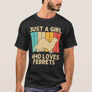 Camiseta Legal Ferret Para Garotas Amante de os animais Fer