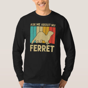 Camiseta Legal Ferret Para Homens Proprietárias De Ferretes