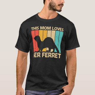 Camiseta Legal Ferret Para Mamãe Mãe Ferret Pet Animal