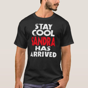 Camiseta Legal Fica Sandra chegou slogan divertido dizendo