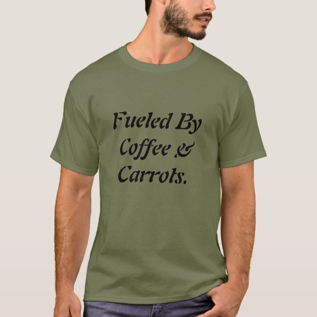 Camiseta Legal Funny Alimentado por Café e Carrots Men (Frente)