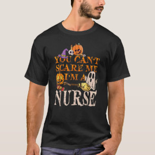 Camiseta Legal Halloween Você não me assusta Eu sou enferme