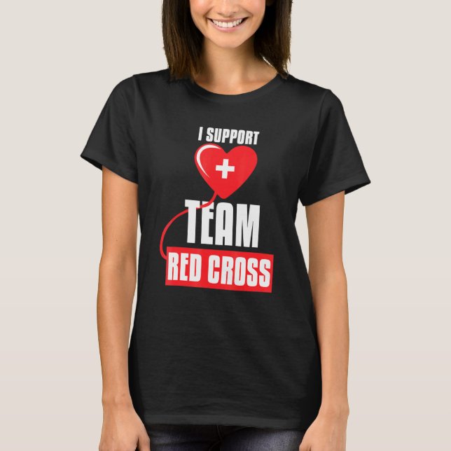 Camiseta Legal I Support Team Red Cross Caring Red Cross Ac (Frente)