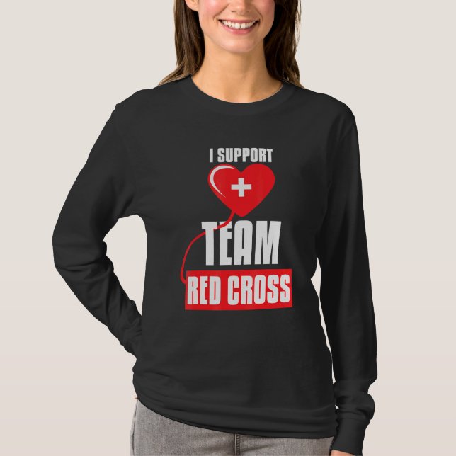 Camiseta Legal I Support Team Red Cross Caring Red Cross Ac (Frente)