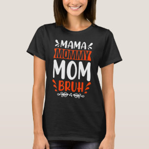 Camiseta Legal mãe irritada Mamãe pacífica mãe Bruh Motherh
