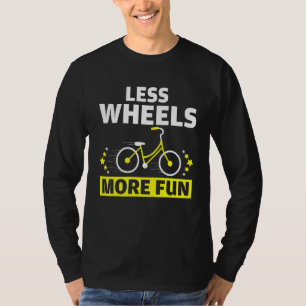 Camiseta Legal Menos Rodas Mais Carro De Bicicleta De Fundã