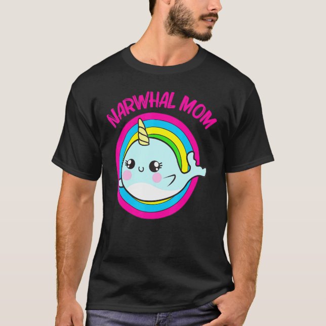 Camiseta Legal Narwhat Para Mãe Mãe Rainbow Tusk Sea Unico (Frente)