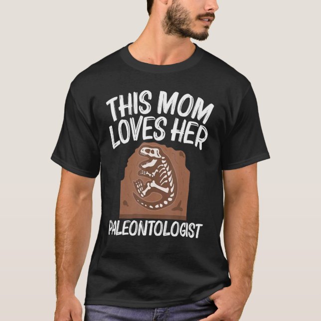 Camiseta Legal Paleontologia Para Mamãe Dinossauro Bones Fo (Frente)