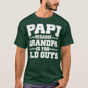 Camiseta Legal Papi Design para Papi Men Avô Fathe