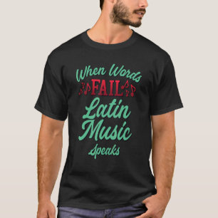 Camiseta Legal quando as palavras falham a música fala músi