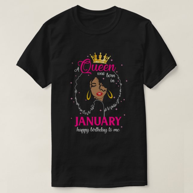 Camiseta Legal Rainha Foi Nascer Em Janeiro Feliz Aniversár (Frente do Design)