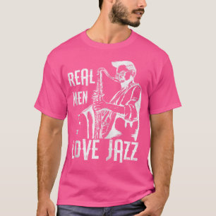Camiseta Legal Real Men adoram músicos de Jazz