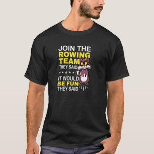Camiseta Legal Rower Junta-Se À Equipe De Remoção Que Disse