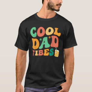 Camiseta Legal vibrações sobre pais para o Dia do Pai, as m
