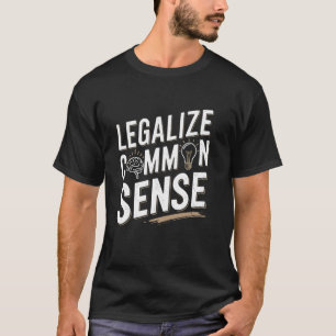Camiseta Legalizar Declaração de Pensamento Sarcástico de B