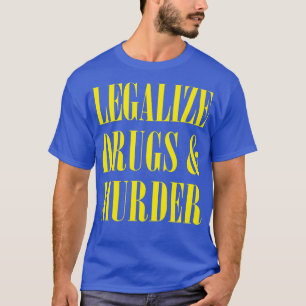 Camiseta Legalizar Drogas E Assassinato Da Tipografia Humor