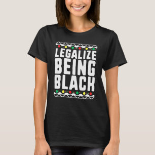 Camiseta Legalizar ser ativista de história negra tribal