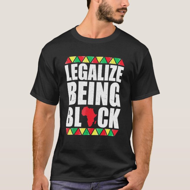 Camiseta Legalize Being Black History Month African America (Frente)
