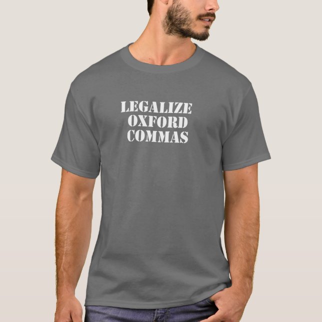 Camiseta Legalize Oxford Commas! Encantado Escrevendo Minim (Frente)