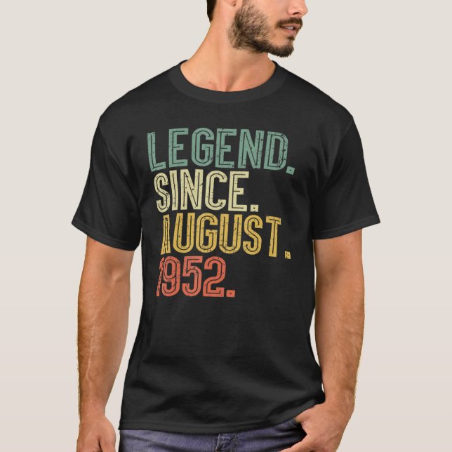 Camiseta Legend Since August 1952 70th Birthday 70 Years Ol (Frente)