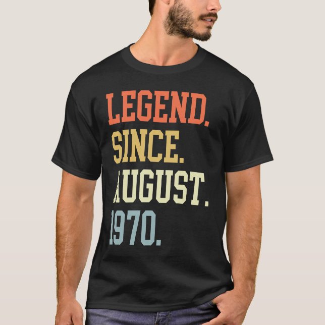 Camiseta Legend Since August 1970 For Men Women August 1970 (Frente)