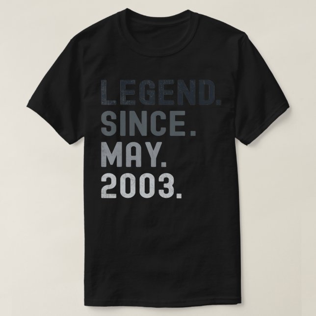 Camiseta Legend Since May 2003  18 Years Old 18th Birthday  (Frente do Design)