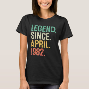 Camiseta Legenda De 40 Anos Desde Abril De 1982 aniversário