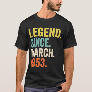 Camiseta Legenda De 70 Anos Desde Março De 1953 70 Birthda