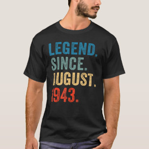 Camiseta Legenda De 80 Anos Desde Agosto De 1943 80 Birthd