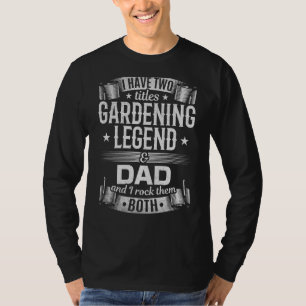 Camiseta Legenda de jardinagem de Pais e Pai G