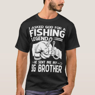 Camiseta Legenda de pesca Ele me enviou meu IRMÃO GRANDE