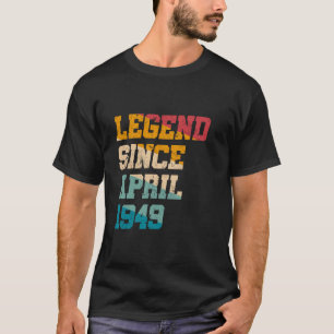 Camiseta Legenda Desde Abril De 1949 Engraçado 76 Anos 76 B