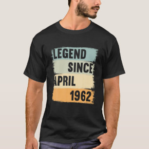 Camiseta Legenda Desde Abril De 1962 60 Anos 60S 60. Aniver