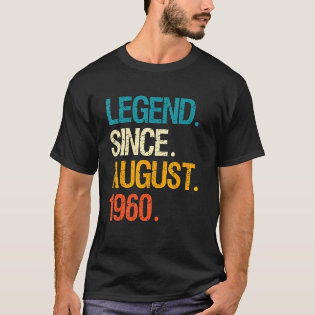Camiseta Legenda Desde Agosto De 1960 62 Anos Idade Bday 62 (Frente)