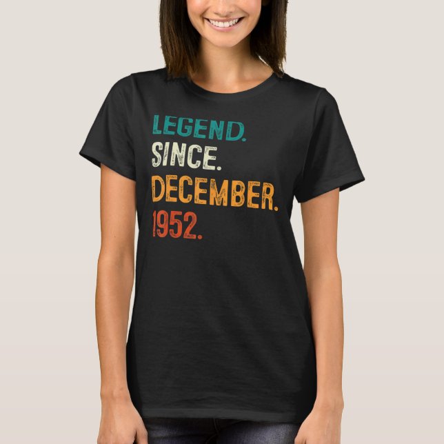 Camiseta Legenda Desde Dezembro De 1952 70 Bday 70 Anos (Frente)