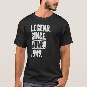 Camiseta Legenda desde junho de 1949 73 anos 73 anos