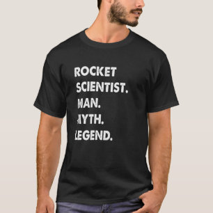 Camiseta Legenda do Mito do Homem Cientista de Foguete