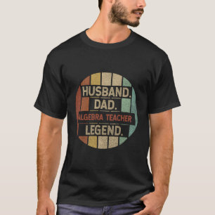 Camiseta Legenda do professor de álgebra Pai maridos