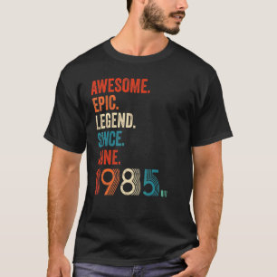 Camiseta Legenda Epic Incrível Desde junho de 1985 37º Aniv