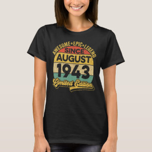 Camiseta Legenda Incrível Desde agosto de 1943 79º Aniversá