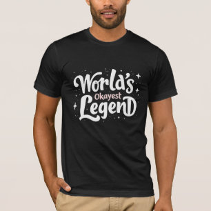 Camiseta Legenda mais bonita do mundo - citação engraçada
