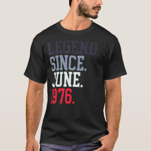 Camiseta Legenda Para Homens Desde Junho De 1976 Junho De 1