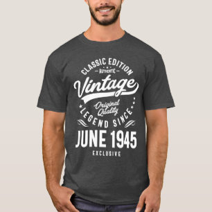 Camiseta Legenda Vintage Desde Junho De 1945 Aniversário