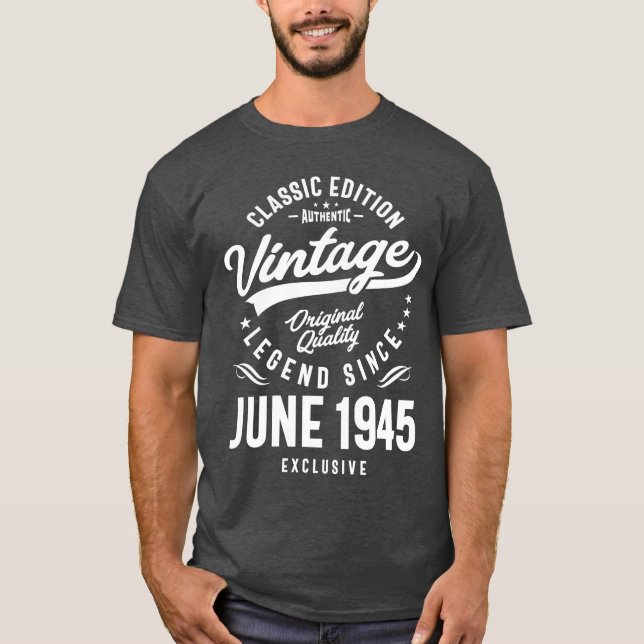 Camiseta Legenda Vintage Desde Junho De 1945 Aniversário (Frente)