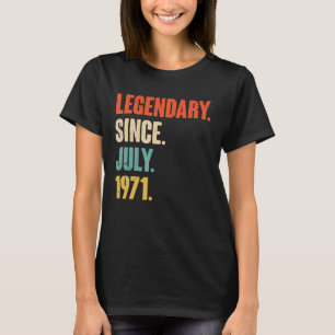 Camiseta Legendário Desde Julho De 1971 51 Anos Nascimento