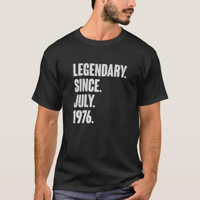 Camiseta Legendário desde julho de 1976 46 anos 46 anos (Frente)