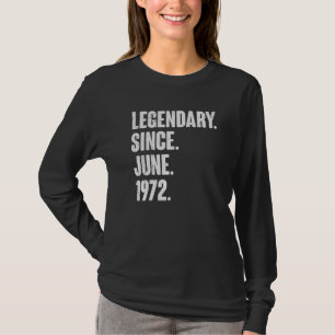 Camiseta Legendário desde junho de 1972 50 anos 50 anos