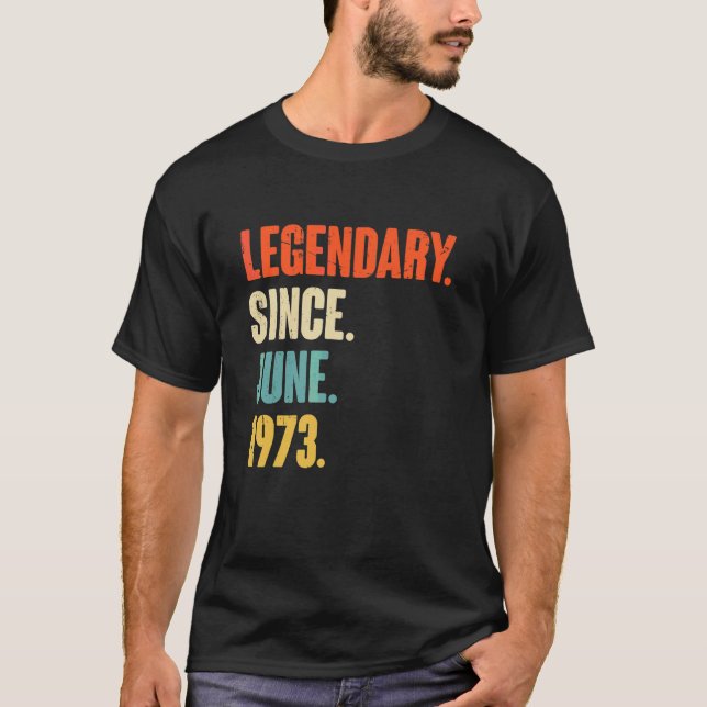 Camiseta Legendário desde junho de 1973 49 anos 49 anos (Frente)