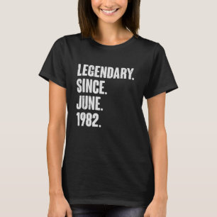 Camiseta Legendário desde junho de 1982 40 anos 40 anos