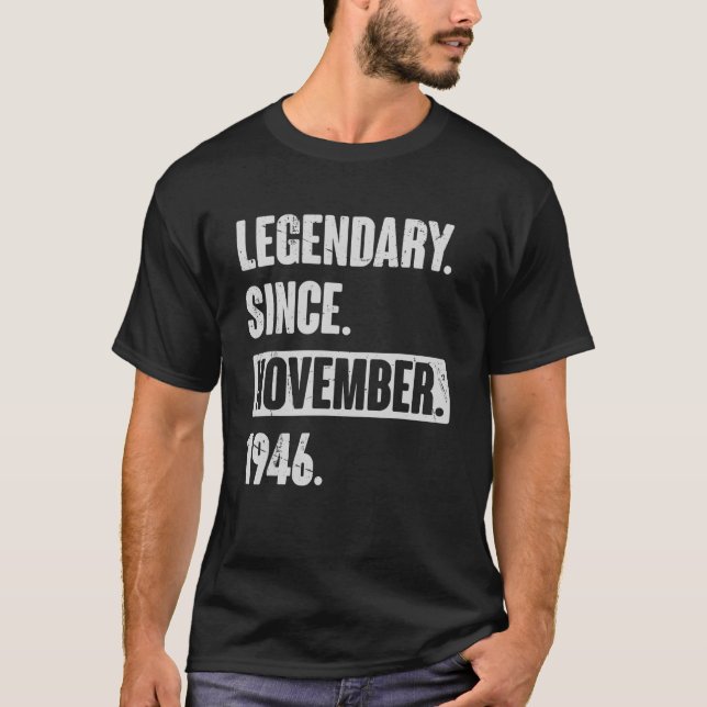 Camiseta Legendário Desde novembro de 1946, 76 anos 76 anos (Frente)